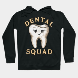 Dental Assistant " Dental Squad " Hoodie